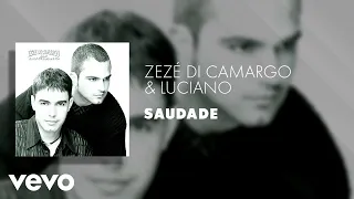 Zezé Di Camargo & Luciano - Saudade (Áudio Oficial)