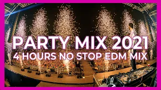 Mashups & Remixes Of Popular Songs 2021 🎉  PARTY CLUB MUSIC MIX 2021 [ 4 HOURS NO STOP MIX ]