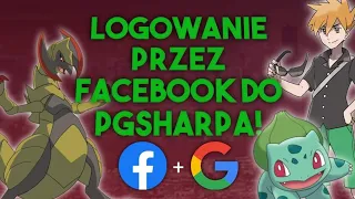 Logowanie przez Googla i Facebooka już dostępne w PGSharpie! Jak pobrać najnowsza wersję fake Gps?!