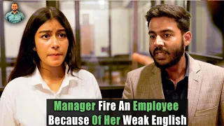 Manager fire an employee because of her weak English | Nijo Jonson