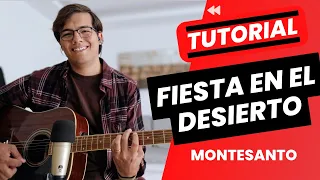 Fiesta En El Desierto - Montesanto | TUTORIAL | COVER | GUITARRA | ACORDES