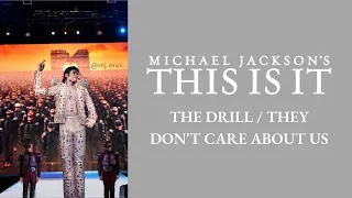 03. THE DRILL / THEY DON'T CARE ABOUT US | THIS IS IT: The Studio Versions