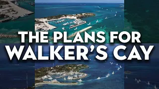 The Plans for Walker's Cay