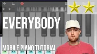 Mobile Piano Tutorial: How to play Everybody by Mac Miller