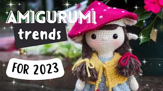 7 Amigurumi Trends That Will Be HUGE in 2023 🍒🌻💞