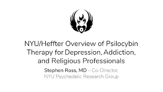 NYU and Heffter Research Institute Overview of Psilocybin Therapy - EntheoGeneration 2019