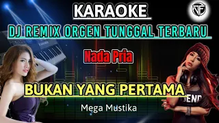 BUKAN YANG PERTAMA - Karaoke DJ Remix Dangdut Slow