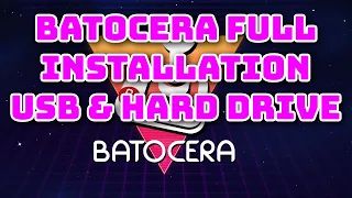 Batocera Full Installation to Portable USB and Hard Drive