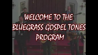 Bluegrass Gospel Tones Program - 08.20.2023