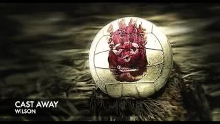 Cast Away - Wilson I'm sorry