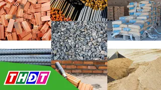 Giá vật liệu xây dựng tăng cao dù sức mua yếu | THDT