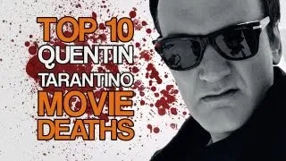 Top 10 Quentin Tarantino Movie Deaths