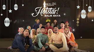 Hotstar Balik Raya! | SEISMIK Skit