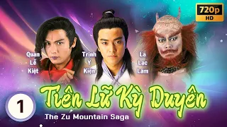 Tiên Lữ Kỳ Duyên (The Zu Mountain Saga) tập 1/20 | Quan Lễ Kiệt, Trịnh Y Kiện | TVB 1991