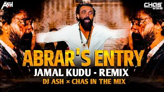 Abrar's Entry Jamal Kudu (Bouncy Mix) DJ Ash x Chas In The Mix | Animal | Lord Bobby Deol Entry Song