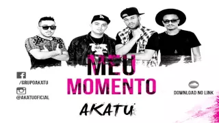 Akatu - MEU MOMENTO (Lançamento 2016)