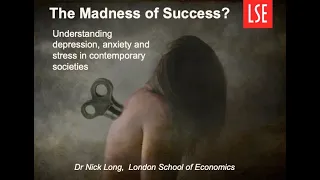 The Madness of Success? Understanding Depression, Anxiety, and Stress in Contemporary Societies