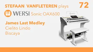 James Last Medley (Cielito Lindo - Biscaya) - Stefaan Vanfleteren / Wersi Sonic OAX 600 organ