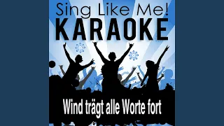 Wind trägt alle Worte fort (Karaoke Version) (Originally Performed By Lift)