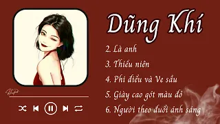 [PLAYLIST] Dũng Khí • List Nhạc Trung Nhẹ Nhàng Đượm Buồn - Top Best Chinese Songs