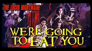 The Lucid Nightmare - We're Going To Eat You Review