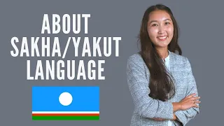 About Sakha (Yakut) Language