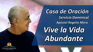 Vive la vida abundante | Servicio Dominical | Live