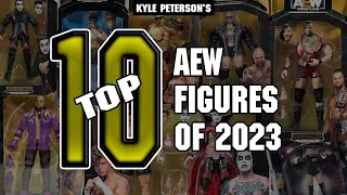 The Kyle Peterson Top 10 AEW Figures of 2023!