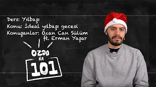 Ozan ile 101 | Yılbaşı ft. Erman Yaşar