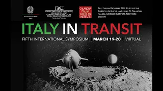 V international symposium Italy in Transit - Italians beyond. March 19-20, 2021 - Saturday session 1