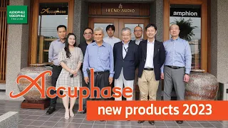 Accuphase new products 2023 with  Mr. Shigemasa Saito & Mr. Takaya Inokuma