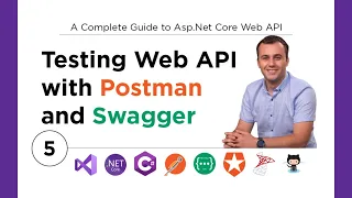 05. Testing Asp.Net Core Web APIs with Swagger and Postman