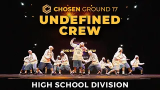 Undefined Crew | High School Division | Chosen Ground 17 [FRONT VIEW]