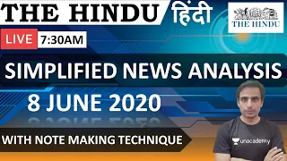 8 JUNE 2020 'The Hindu' Newspaper Analysis and Live Note Making | Current Affairs for UPSC 2020-2021