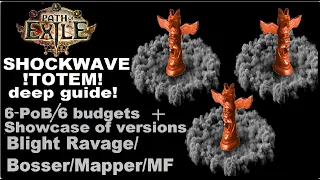 PoE 3.21 ShockWave Totem 6-Version guide! Blight ravage/mapper/bosser and Magic find! PoB's included