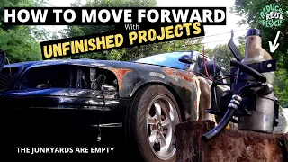 How To Move FORWARD with Unfinished Car Projects