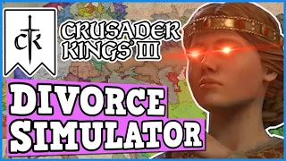 Crusader Kings 3 IS A PERFECTLY BALANCED GAME WITH NO EXPLOITS - Making Money By Divorcing!! #AD