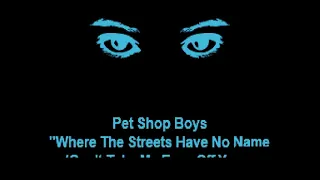 Pet Shop Boys "Where The Streets Have No Name (Can't Take My Eyes Off You)" Karaoke