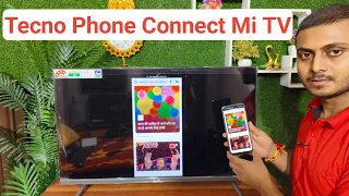 tecno phone Connect to mi tv  how to connect tecno phone to smart tv tecno phone se tv kaise connect