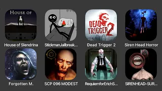 House of Slendrina, Stickman Jailbreak Escape 2, Dead Trigger 2, SIren Head Horror, Forgotten M...