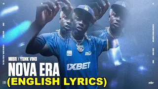 NOVA ERA - YUNK VINO X MIBR [ENGLISH LYRICS]