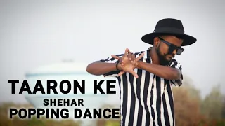 TAARON KE SHEHAR || POPPING DANCE || MDX RAJPUT