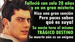 Su vida y su final fueron trágicos. Su música bella, sensible y triste. Un misterio de la música