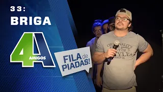 BRIGA - FILA DE PIADAS - #33