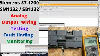 Siemens S7-1200 SM1232 / SB1232 analog output wiring, testing, fault finding and monitoring. English