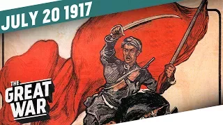 July Days In Petrograd - Blood On The Nevsky Prospect I THE GREAT WAR Week 156