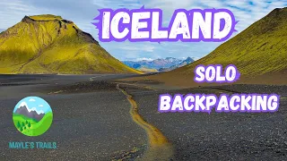 Laugavegur & Fimmvörðuháls Trails | Iceland | Solo Backpacking | 4K