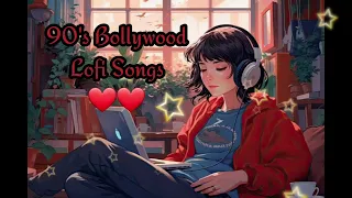 90's Bollywood lofi songs|| Bollywood songs||#lofihiphop||#music #bollywoodlofi#90s_evergreen