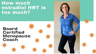 You asked:  "How much estradiol HRT is too much?"  "How much is too little?"  The latest research.