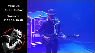 Primus - full show - Toronto - May 14, 2022